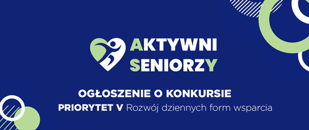 Program wieloletni na rzecz Osób Starszych „Aktywni Seniorzy- ASY” na lata 2026-2030 PRIORYTET V Rozwój dziennych form wsparcia Edycja 2026
