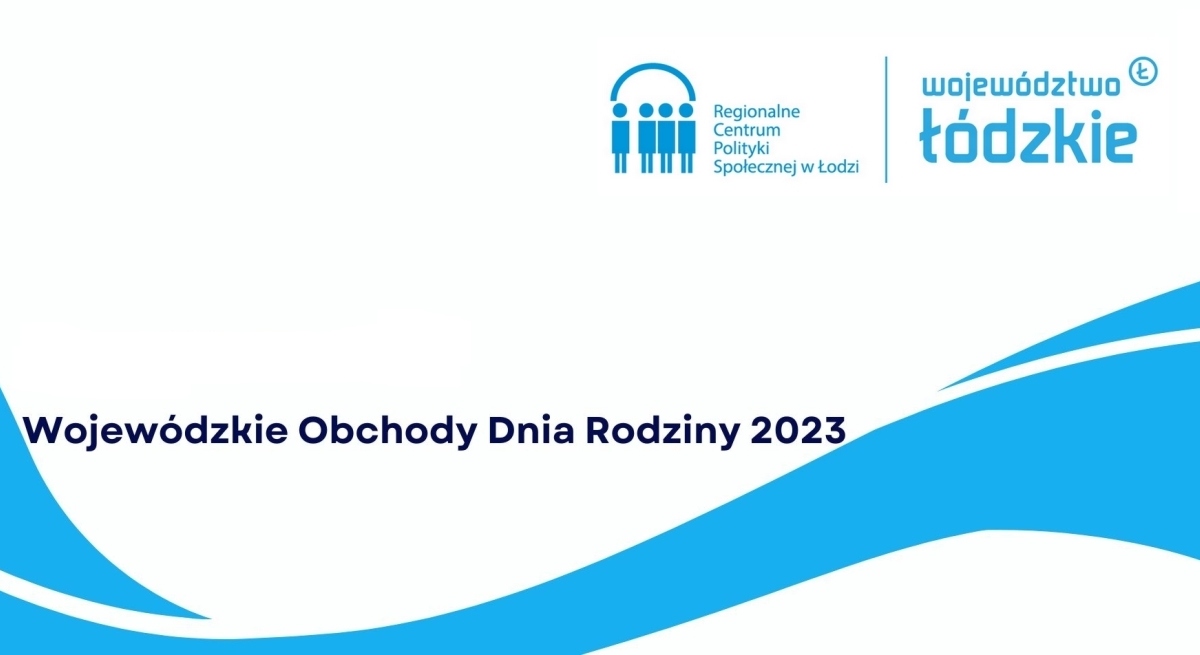 Wojewódzkie Obchody Dnia Rodziny 2023