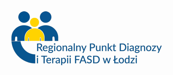 Regionalny Punkt Diagnozy i Terapii FASD w Łodzi